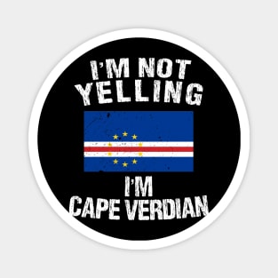 I'm Not Yelling I'm Cape Verdian Magnet